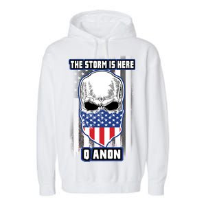 Q-Anon The Storm Is Here Skull Flag Garment-Dyed Fleece Hoodie