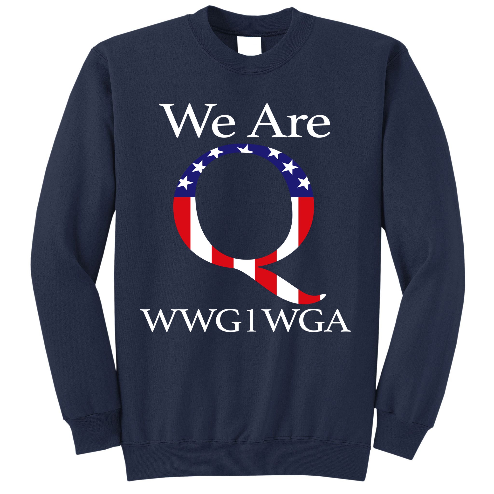 Q Anon We Are WWG1WGA Qanon Sweatshirt