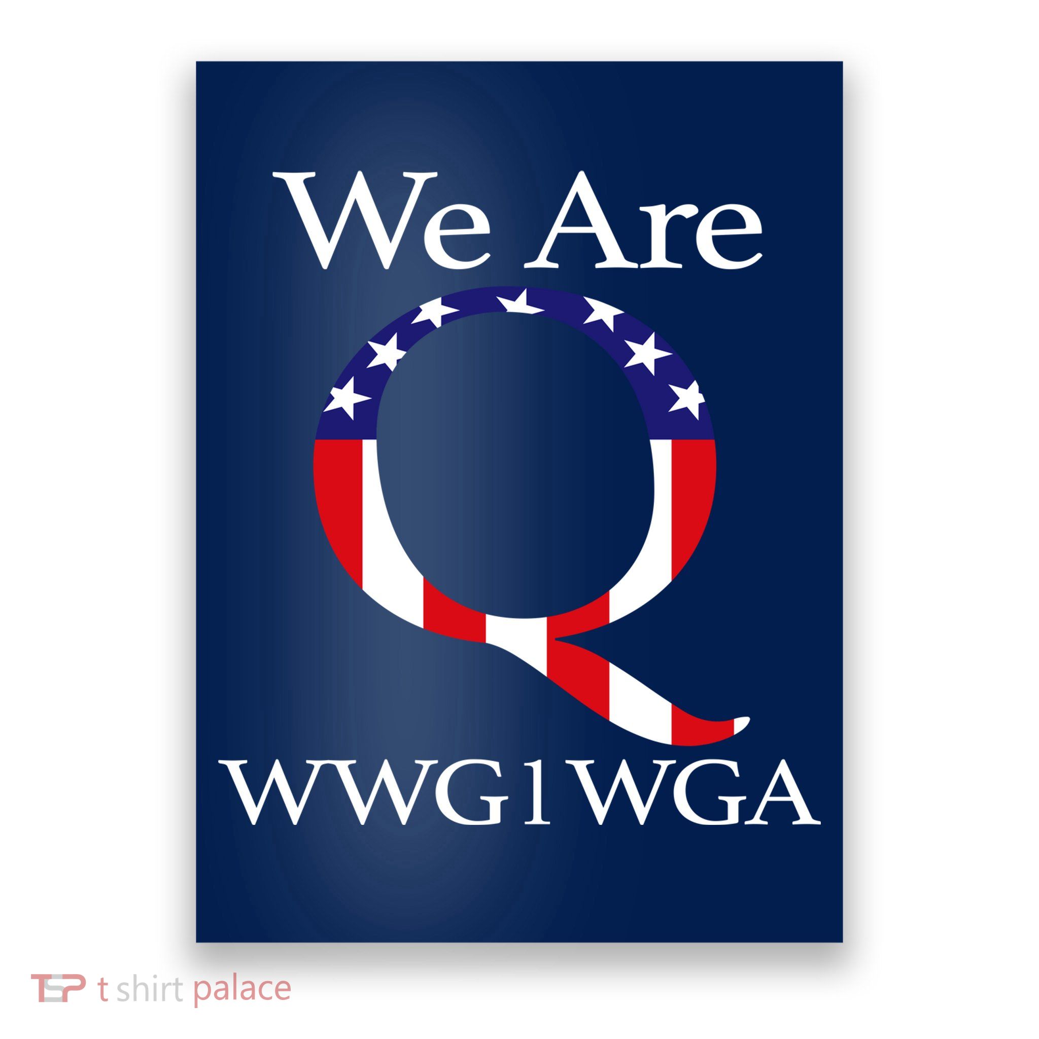 Q Anon We Are WWG1WGA Qanon Poster