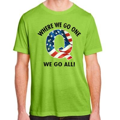 Q Anon Where We Go One We Go All  Adult ChromaSoft Performance T-Shirt