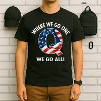 Q Anon Where We Go One We Go All  T-Shirt