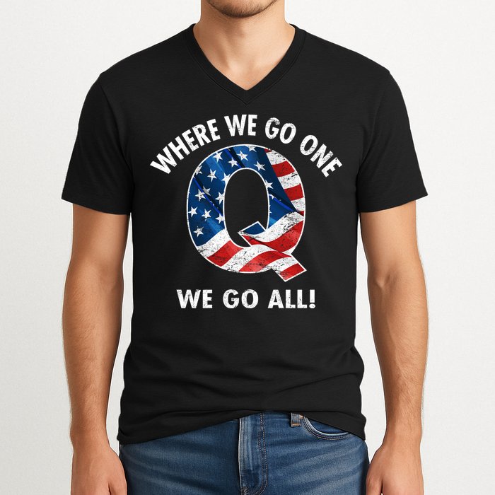Q Anon Where We Go One We Go All  V-Neck T-Shirt