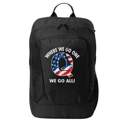 Q Anon Where We Go One We Go All  City Backpack