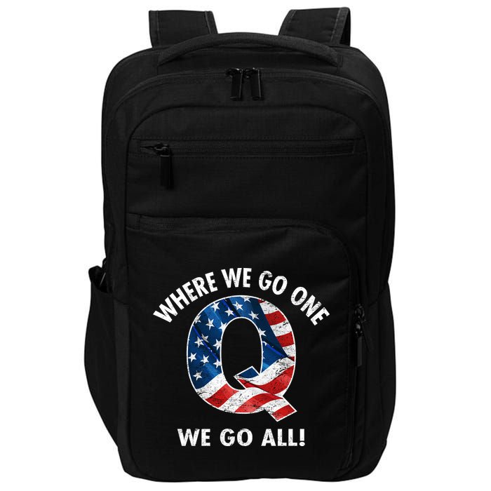 Q Anon Where We Go One We Go All  Impact Tech Backpack