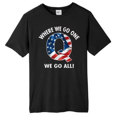 Q Anon Where We Go One We Go All  Tall Fusion ChromaSoft Performance T-Shirt