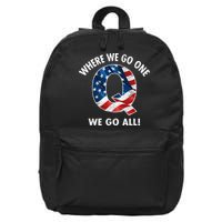 Q Anon Where We Go One We Go All  16 in Basic Backpack