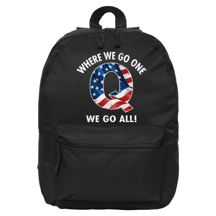 Q Anon Where We Go One We Go All  16 in Basic Backpack