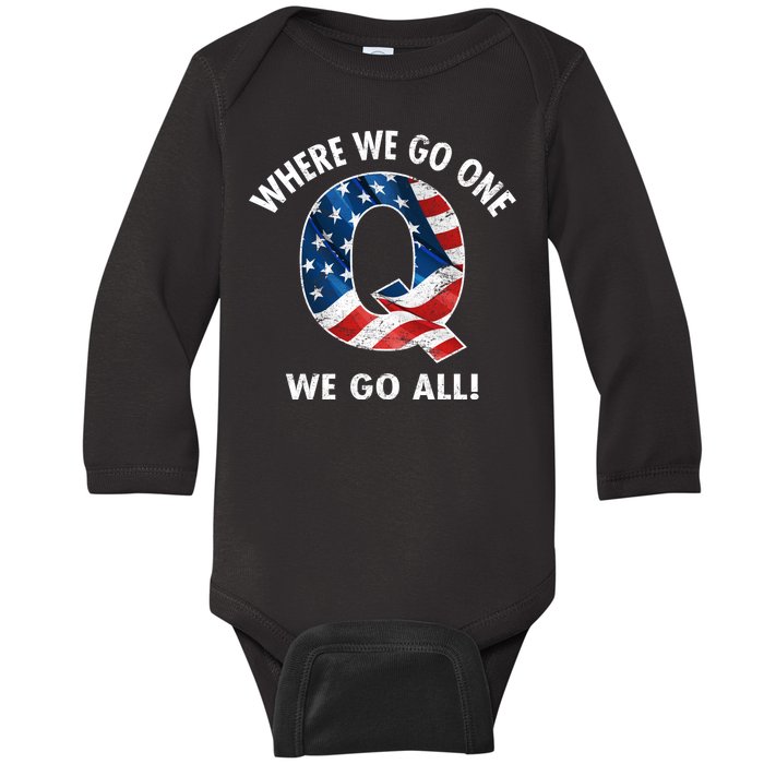 Q Anon Where We Go One We Go All  Baby Long Sleeve Bodysuit