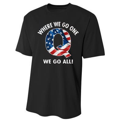 Q Anon Where We Go One We Go All  Performance Sprint T-Shirt