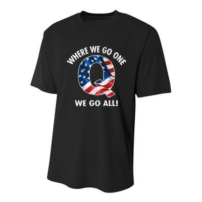 Q Anon Where We Go One We Go All  Youth Performance Sprint T-Shirt