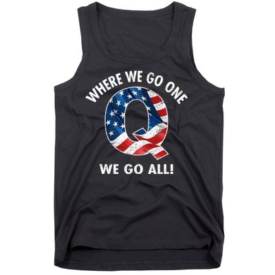 Q Anon Where We Go One We Go All  Tank Top