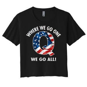 Q Anon Where We Go One We Go All  Women's Crop Top Tee