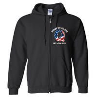 Q Anon Where We Go One We Go All  Full Zip Hoodie