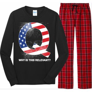 Q Anon Why Is this Relevant Long Sleeve Pajama Set