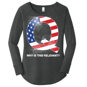 Q Anon Why Is this Relevant Women's Perfect Tri Tunic Long Sleeve Shirt