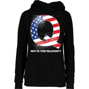 Q Anon Why Is this Relevant Womens Funnel Neck Pullover Hood