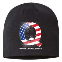 Q Anon Why Is this Relevant Sustainable Beanie