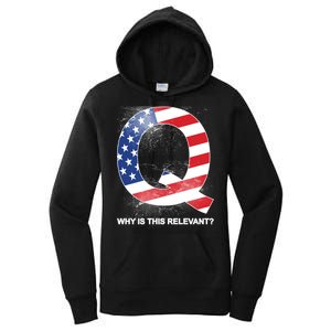 Q Anon Why Is this Relevant Women's Pullover Hoodie