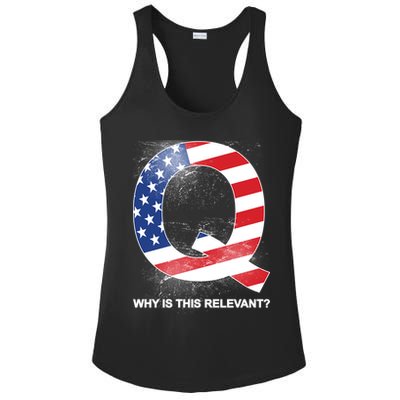 Q Anon Why Is this Relevant Ladies PosiCharge Competitor Racerback Tank