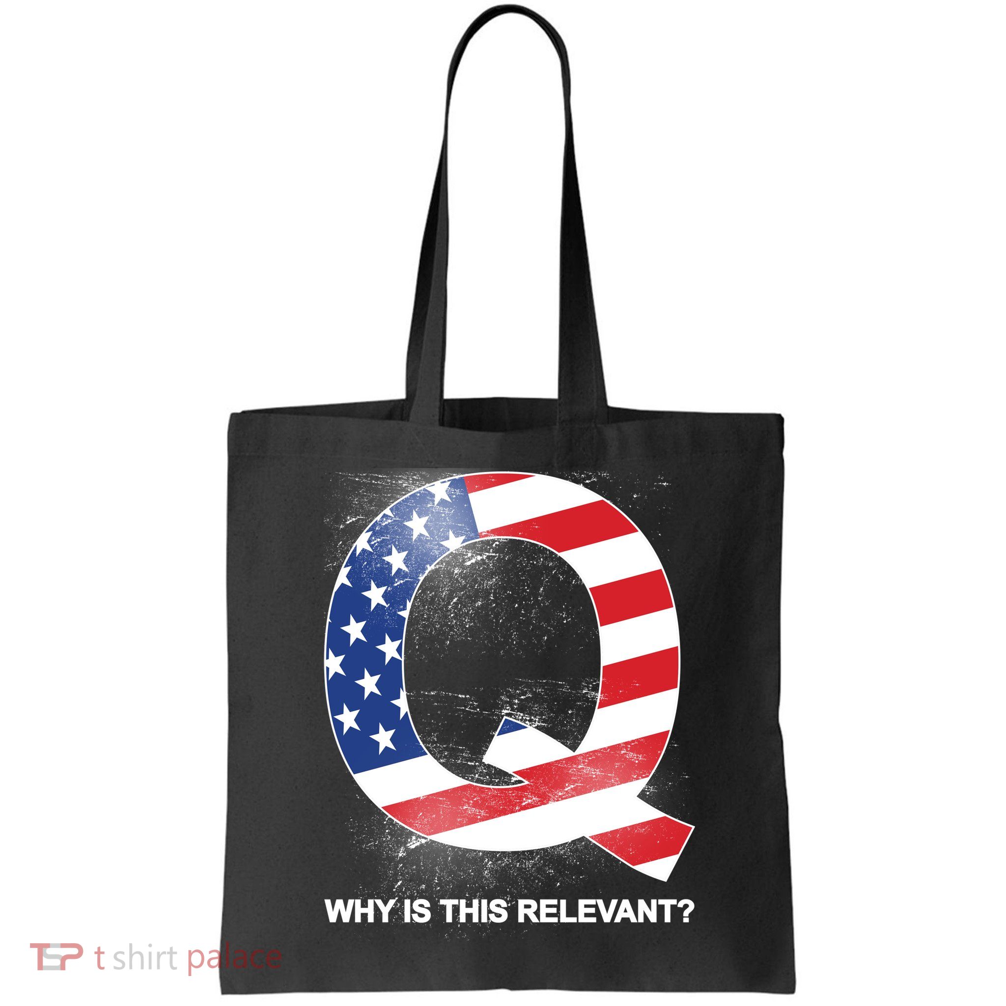 Q Anon Why Is this Relevant Bag