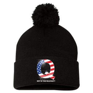 Q Anon Why Is this Relevant Pom Pom 12in Knit Beanie