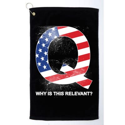 Q Anon Why Is this Relevant Golf Towel