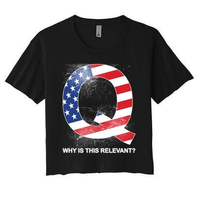 Q Anon Why Is this Relevant Crop Top