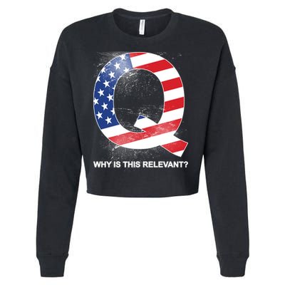 Q Anon Why Is this Relevant Cropped Pullover Crew