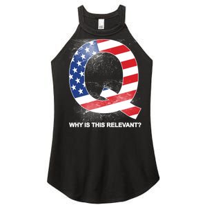 Q Anon Why Is this Relevant Women’s Perfect Tri Rocker Tank