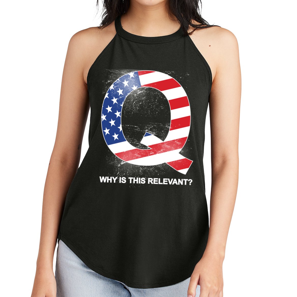 Q Anon Why Is this Relevant Women's Perfect Tri Rocker Tank