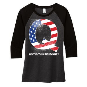 Q Anon Why Is this Relevant Women's Tri-Blend 3/4-Sleeve Raglan Shirt