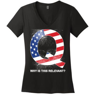 Q Anon Why Is this Relevant Women's V-Neck T-Shirt