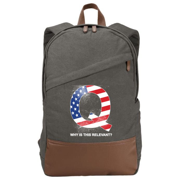Q Anon Why Is this Relevant Cotton Canvas Backpack