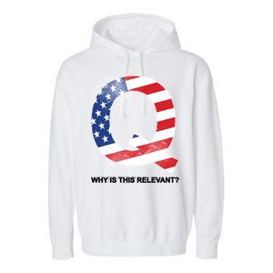 Q Anon Why Is this Relevant Garment-Dyed Fleece Hoodie