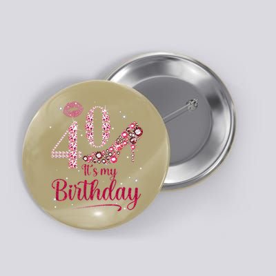 Queen 40 Years Old It's My 40th Birthday Vintage Retro Button