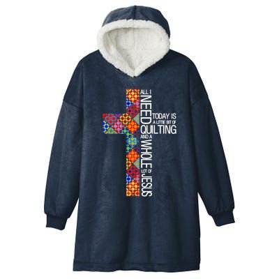 Quilting And A Whole Lot Of Jesus Hooded Wearable Blanket