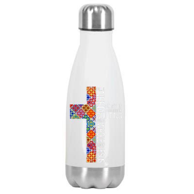 Quilting And A Whole Lot Of Jesus Stainless Steel Insulated Water Bottle