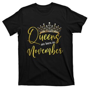 Queens Are Born In November Birthday Gift T-Shirt