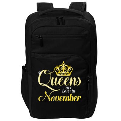 Queens Are Born In November Women Birthday Month Date Gift Impact Tech Backpack