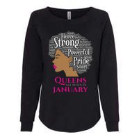 Queens Are Born In January Birthday Black Wo Womens California Wash Sweatshirt