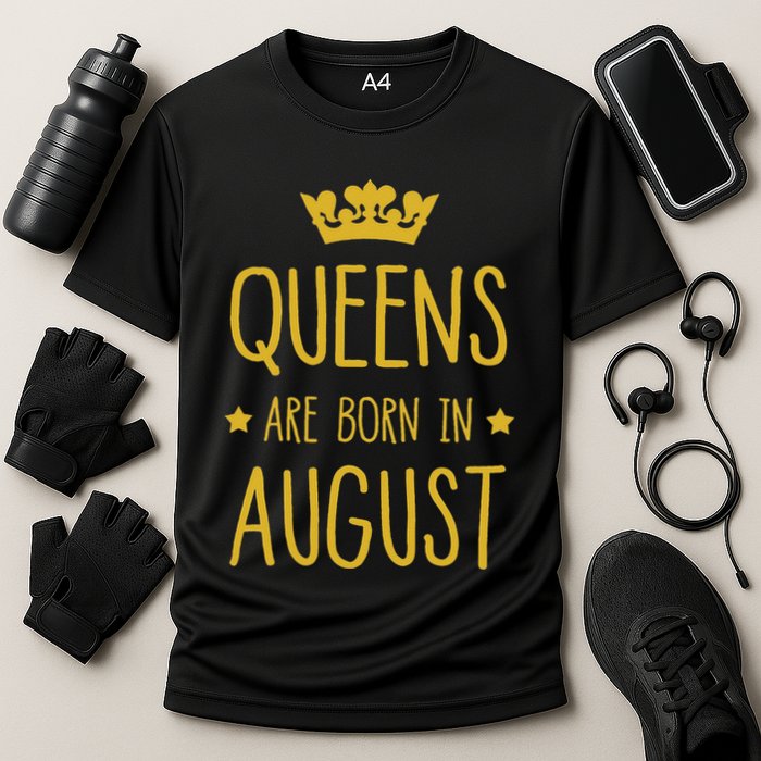 Queens Are Born In August August Birthday Cooling Performance Crew T-Shirt