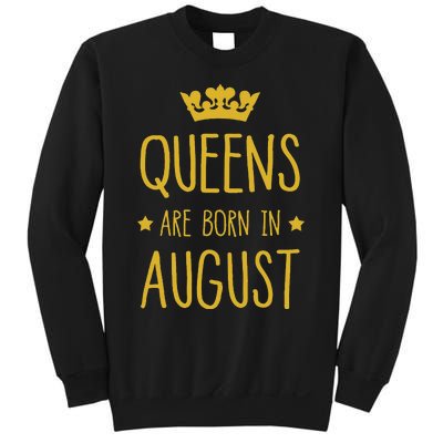 Queens Are Born In August August Birthday Sweatshirt