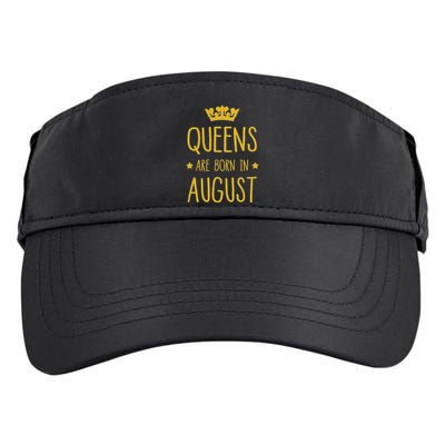 Queens Are Born In August August Birthday Adult Drive Performance Visor