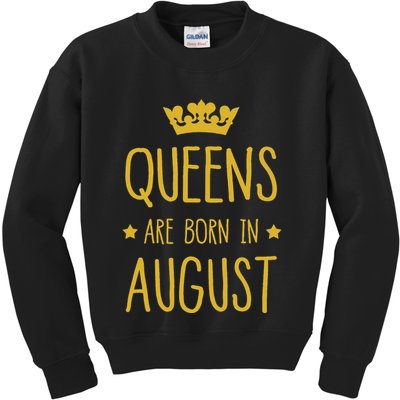 Queens Are Born In August August Birthday Kids Sweatshirt