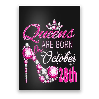 Queens are born on October 28th Scorpio Libra Queen Poster