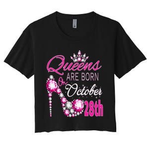 Queens are born on October 28th Scorpio Libra Queen Women's Crop Top Tee