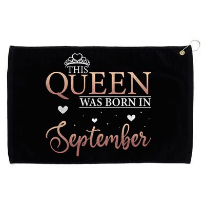 Queens Are Born In September September Bday Meaningful Gift Grommeted Golf Towel