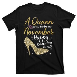 Queens Are Born In November Funny Birthday T-Shirt