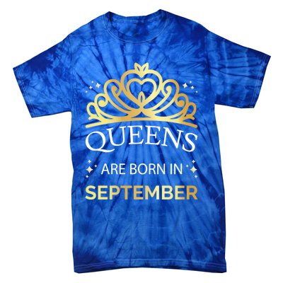 Queens Are Born In September Virgo Libra Birthday Gift Tie-Dye T-Shirt