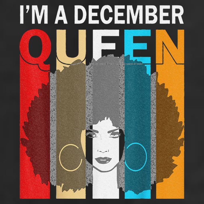 Queens Are Born In December I'm A December Queen Cool Comfort Performance Bucket Hat